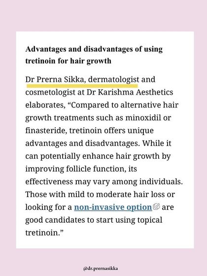 In my discussion with The Indian Express, I elaborated on the pros and cons of using Tretinoin for hair growth. It offers a non-invasive option that can improve follicle function, making it a good starting point for those with mild to moderate hair loss.