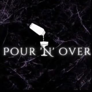 Pour N Over