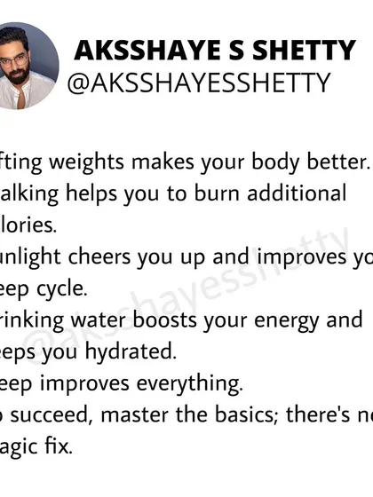 There is no magic fix for health and fitness. Success comes from mastering the basics: lifting weights, walking, getting sunlight, drinking water, and sleeping well.