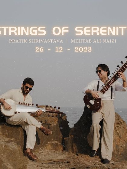 The announcement for "Strings of Serenity," my single with sarod player Pratik Shrivastava. This poster captures the mood of our collaboration, a groovy and relaxing musical conversation between sitar and sarod.