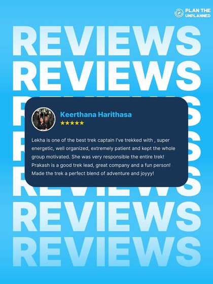 Keerthana's review gives a shoutout to our trek captains, Lekha and Prakash, for being energetic, organized, and fun. Our leads are the heart of the PTU experience.