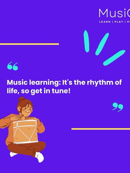 An inspirational graphic reminding us that music learning is the rhythm of life, encouraging everyone to get in tune.