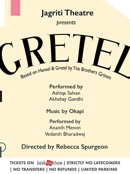 The official poster for "Gretel," a Jagriti Theatre production in collaboration with Okapi, based on the classic tale by The Brothers Grimm.