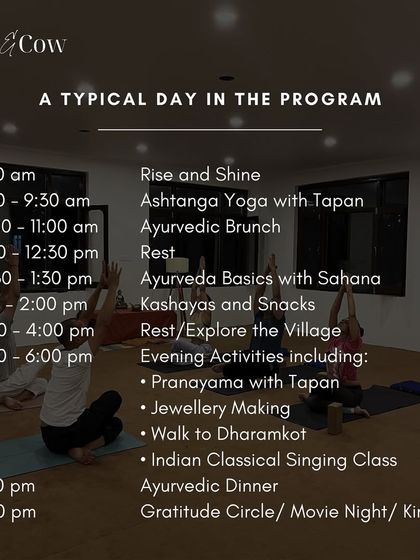 Here is a look at a typical day during the program. Mornings begin with Ashtanga Yoga, followed by an Ayurvedic brunch. The day unfolds with Ayurveda basics, cultural activities like jewellery making or classical singing, and ends with a gratitude circle.