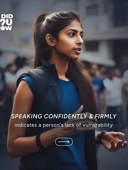 Speaking confidently and firmly indicates a lack of vulnerability. If confronted, use a strong and clear tone of voice to set boundaries.