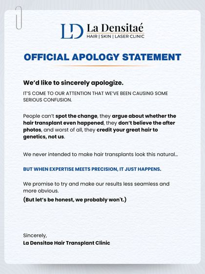 This is my official apology for making hair transplants look too natural. People can't spot the change and credit genetics instead of my expertise. When expertise meets precision, it just happens.