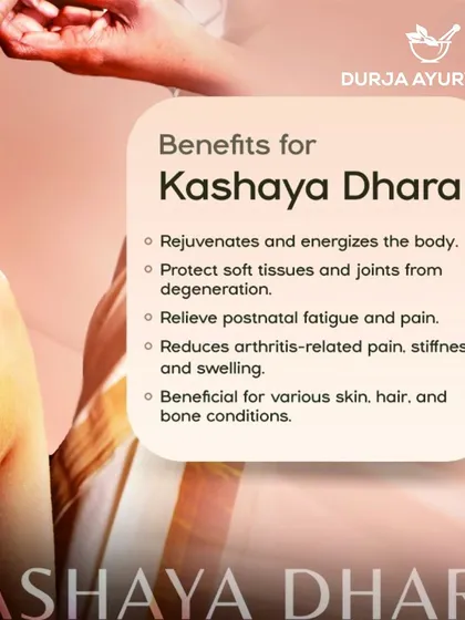 Kashaya Dhara is a therapy where a warm herbal decoction is poured over the body. This list shows its benefits, including rejuvenating the body, protecting joints, and relieving pain and stiffness.