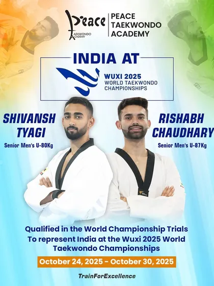 India at the Wuxi 2025 World Taekwondo Championships. We congratulate Shivansh Tyagi and Rishabh Chaudhary for qualifying to represent our country.