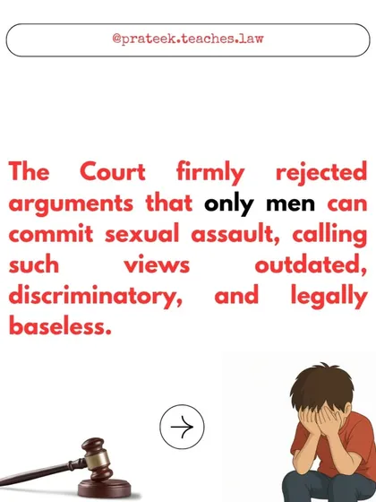 The court has rejected outdated arguments that only men can commit sexual assault. This modern interpretation strengthens the legal protection available to all minor victims.