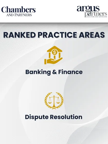 Chambers and Partners Global Guide 2025 has recognized our firm's expertise in key practice areas, including Banking & Finance and Dispute Resolution.