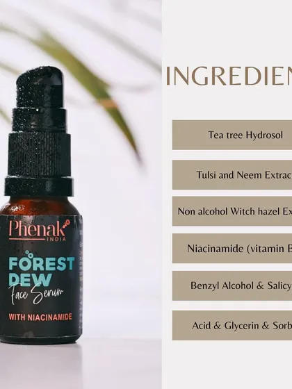 The ingredients in my Forest Dew Face Serum are chosen to target acne and oiliness. It contains Tea Tree Hydrosol, Tulsi and Neem Extract, Witch Hazel, and Niacinamide to clarify and balance your skin.
