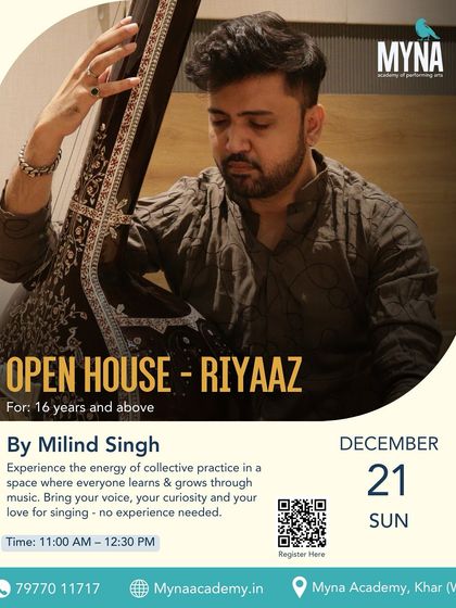 This poster announces our Open House Riyaaz for ages 16 and above. It emphasizes the collective energy of practicing together in a space where everyone learns and grows through music, with no prior experience needed.