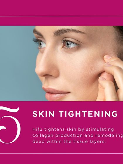 The primary benefit of HIFU is skin tightening. By stimulating collagen production deep within the skin's tissue layers, it creates a natural lift and firmness that improves over time.