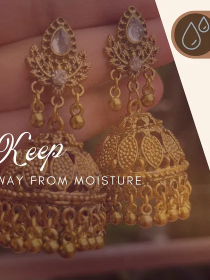 To keep your favourite pieces shining, keep them away from moisture. This is one of the most important jewellery care tips for pieces like these beautiful gold-tone jhumkas.