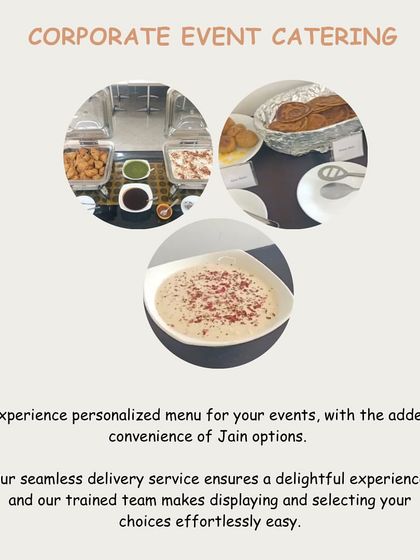 We handle corporate event catering with personalized menus and seamless delivery. Our team ensures everything is displayed beautifully, and we can easily accommodate special requests like Jain food options.