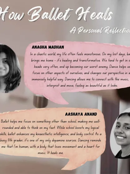 In our blog series, we explore how ballet heals. Two of our students, Anagha and Aashaya, share their personal reflections on how dance provides focus, relief, and a deep connection to themselves in a chaotic world.
