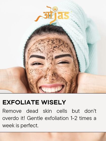Exfoliate wisely. Gentle exfoliation 1-2 times a week is perfect for removing dead skin cells without overdoing it and causing irritation, which is especially important in winter.