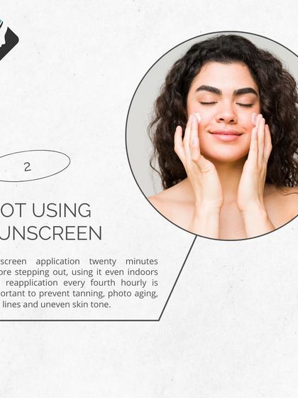 Not using sunscreen is a critical mistake. Daily application is important to prevent tanning, photo-aging, fine lines, and uneven skin tone, even when indoors.