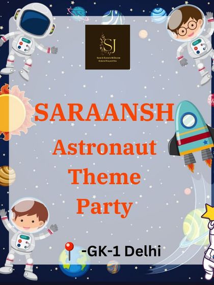 The custom welcome poster for Saraansh's Astronaut theme party.