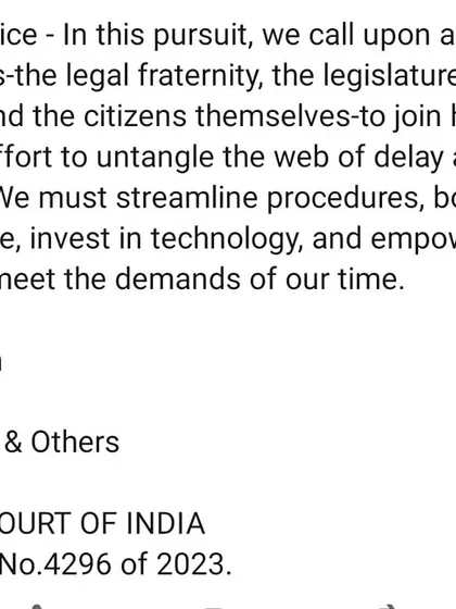 The principle of 'Speedy Justice' is a cornerstone of our legal philosophy. This observation from the Supreme Court of India calls for a concerted effort to reduce judicial delays. In our practice, we actively pursue efficient legal strategies and advocate for streamlined procedures to resolve our clients' matters as expeditiously as possible.