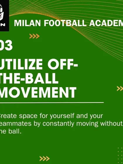 Tip 3: Utilize Off-the-Ball Movement. We train players to constantly move and create space for themselves and their teammates.