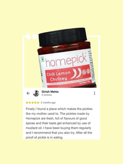 "Finally I found a place which makes the pickles like my mother used to." This review from Girish is why we do what we do. We promise to keep delivering that authentic, homemade taste.