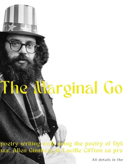 This walk, 'The Marginal Gods', drew from the works of Allen Ginsberg, Lucille Clifton, and Dylan Thomas to help us connect with nature, craft, and memory.