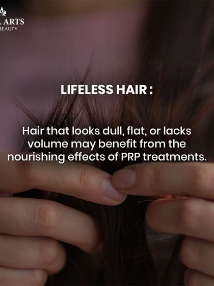 Sign: Lifeless hair. Hair that looks dull, flat, or lacks volume can benefit from the deep nourishing effects of PRP, which restores vitality and shine from the root.