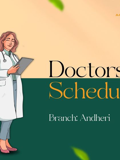 A comprehensive collection of all our doctor schedule announcements for our Andheri, Dadar, and Grant Road locations, ensuring you can always find the right time to visit.