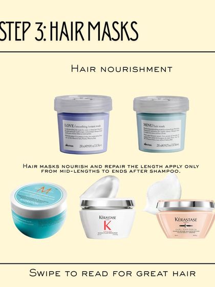 Step 3 is Hair Masks. Nourishment is key. I apply masks from brands like Davines and Kérastase from mid-lengths to ends to repair and hydrate the hair.