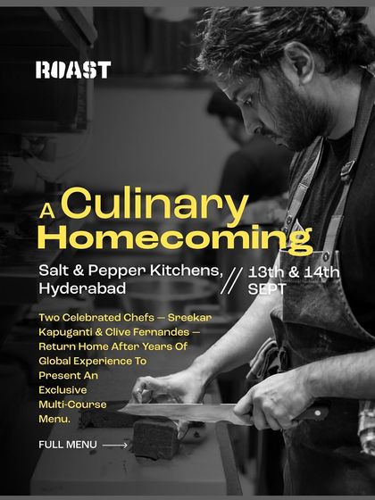 The announcement for "A Culinary Homecoming," a special two-night pop-up in Hyderabad where I collaborated with Chef Sreekar.