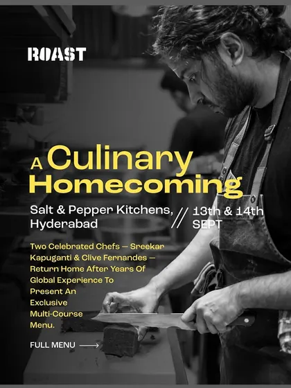 The announcement for "A Culinary Homecoming," a special two-night pop-up in Hyderabad where I collaborated with Chef Sreekar.