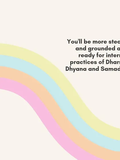 When you are grounded through proper diet and sleep, you become more steady and ready for the internal practices of Dharna (concentration), Dhyana (meditation), and Samadhi (union).