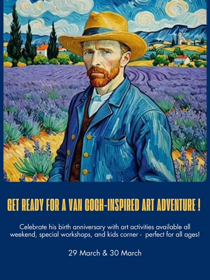 The promotional poster for our Van Gogh-inspired art adventure, inviting everyone to celebrate his birth anniversary with us.