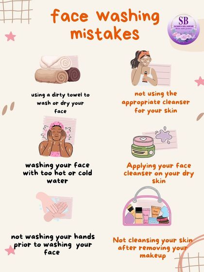 The way you wash your face matters. This graphic highlights common mistakes like using a dirty towel, washing with water that's too hot, and not using the right cleanser for your skin type.