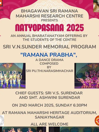 We present "Natyopasana," our annual Bharatanatyam offering where the students of the Centre present a grand dance drama. This poster for "Ramana Prabha" showcases our commitment to nurturing the arts as a path to self-awareness and excellence for the younger generation.