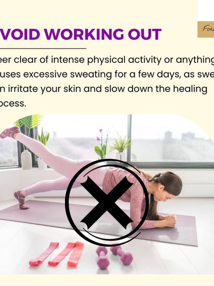 Avoid intense physical activity or anything that causes excessive sweating for a few days after your peel. Sweat can irritate your skin and slow down the healing process.