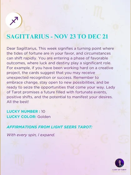 This week's tarot guidance for Sagittarius. The reading signifies a turning point where the tides of fortune are in your favor. Embrace change and stay open to new possibilities.