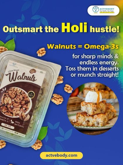 Outsmart the Holi hustle with walnuts. This image explains that walnuts are rich in Omega-3s for sharp minds and endless energy. You can toss them in desserts or munch them straight for a brain-boosting snack.