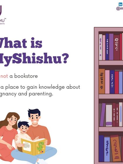 What is MyShishu? It is not a bookstore, but a place to gain deep knowledge about pregnancy and parenting from experts.