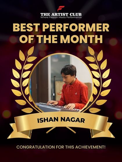 Celebrating Ishan Nagar, our Best Performer of the Month from the Artist Club. This award recognizes students who show exceptional dedication, skill, and stage presence in their performances.