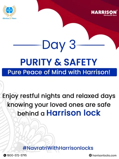 Navratri Day 3: Purity and Safety. Enjoy restful nights and relaxed days, knowing your loved ones are safe behind a Harrison lock. We provide pure peace of mind.