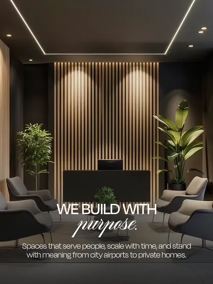 We build with purpose. Whether it's a city airport or a private office, every space we design is intended to serve people, scale with time, and stand with meaning for years to come.