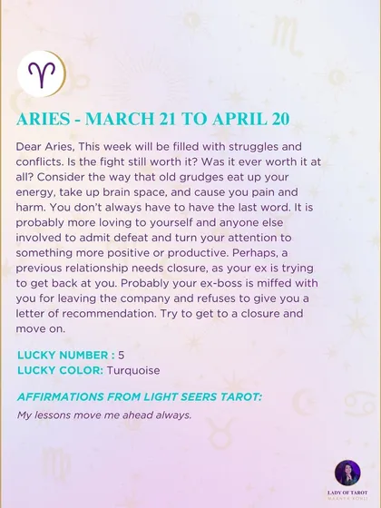 A weekly tarot prediction for Aries. This week may be filled with struggles and conflicts. The cards ask you to consider if the fight is worth it and to turn your attention toward something more positive and productive.