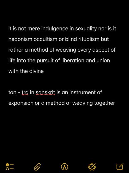 A definition of Tantra. It is not hedonism or occultism, but a method of weaving every aspect of life into the disciplined pursuit of liberation.