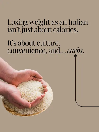 For Indians, weight loss is deeply connected to our culture and our carbs. I help you navigate this without giving up the foods you love.
