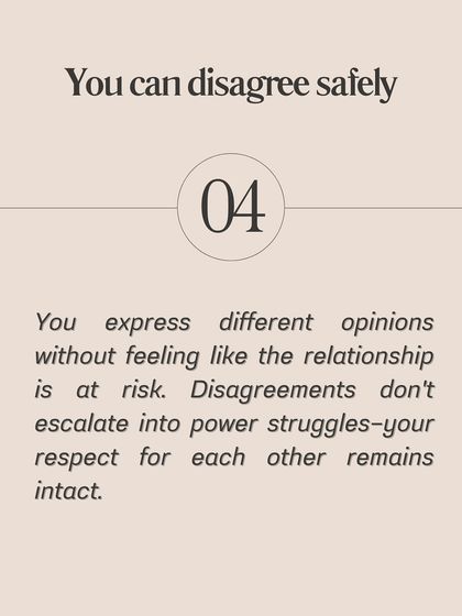 Sign #4 of true love: You can disagree safely. You can express different opinions without the relationship feeling at risk.