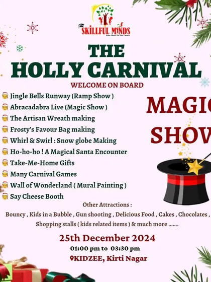 Abracadabra. The magic show is always a huge hit at our Holly Carnival. This poster highlights one of the main attractions that leaves kids and adults spellbound.