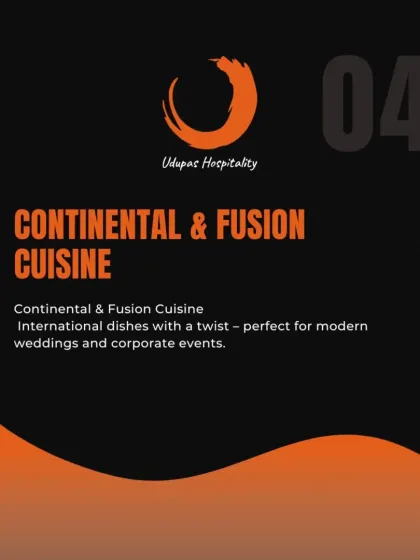 This graphic highlights our Continental and Fusion Cuisine offerings. We create international dishes with a creative twist, perfect for modern weddings and corporate events seeking a unique culinary experience.