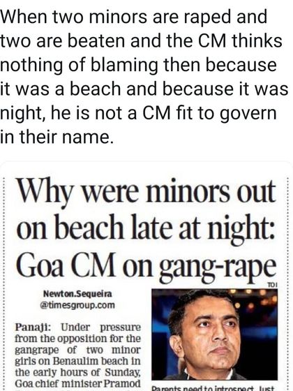 When a Chief Minister responds to the gang rape of minors by blaming them for being on a beach at night, he is not fit to govern. This victim-blaming mentality is precisely what my work seeks to dismantle.